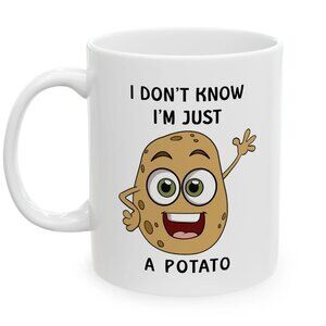 I Don’t Know I’m Just A Potato Coffee Mug 91